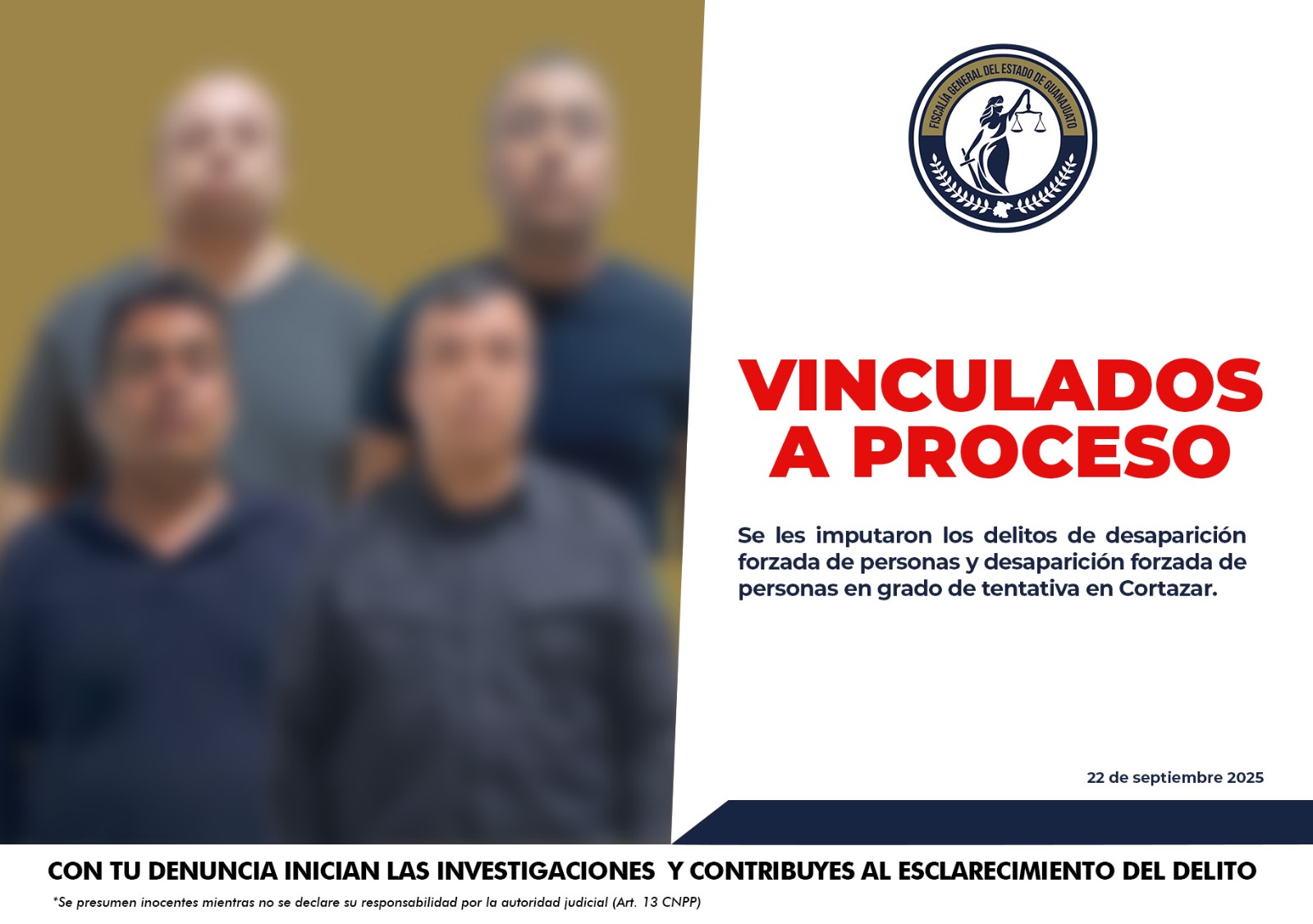 Cuatro policías municipales de Cortazar, Guanajuato, fueron detenidos y vinculados a proceso por su presunta participación en la desaparición forzada de cinco personas. Tres víctimas fueron localizadas con vida y continúan las búsquedas para las dos restantes.