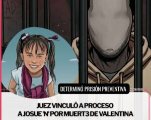 Juez vincula a proceso a presunto homicida de Valentina, la niña víctima colateral de balacera en la 18 de Agosto